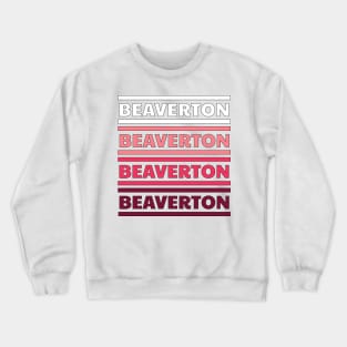 Beaverton Oregon Crewneck Sweatshirt